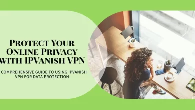 Image of how to use free IPvanish VPN for privacy and data protection